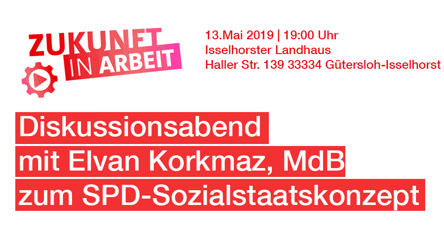 Veranstaltungshinweis: Zukunft in Arbeit – Diskussion über die Zukunft des Sozialstaats mit der SPD-Bundestagsabgeordneten Elvan Korkmaz